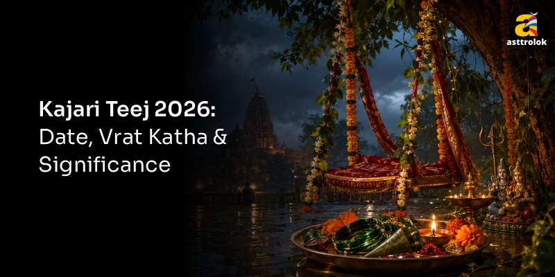 कजरी तीज 2026: तारीख, महत्व, पूजा विधि और व्रत कथा